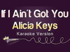 Alicia Keys - If I Ain't Got You Karaoke Version