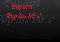 Pop 80´s karaoke Popurrí
