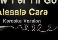 Alessia Cara - How Far I'll Go Karaoke Version