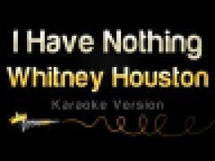 Whitney Houston - I Have Nothing Karaoke Version
