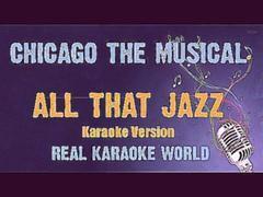 Chicago The Musical Karaoke All that jazz