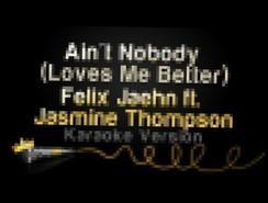 Felix Jaehn ft. Jasmine Thompson - Ain't Nobody (Loves Me
